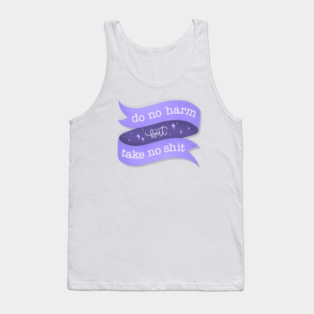 Do no harm, but take no shit Tank Top by HeyHeyHeatherK